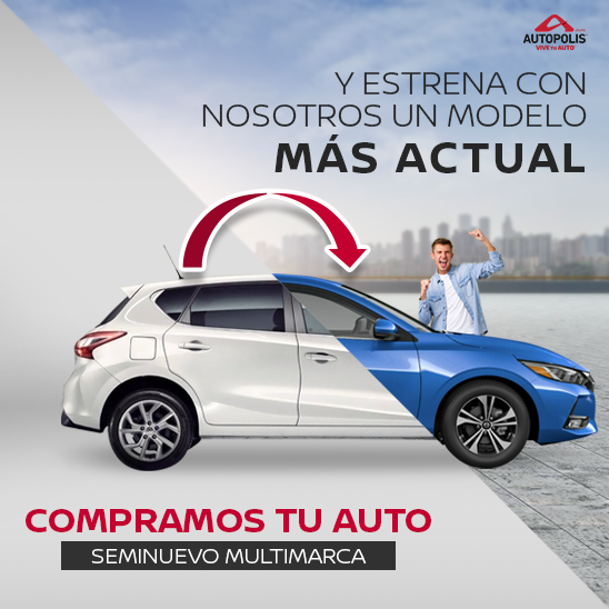 Estrena un auto seminuevo con Autopolis